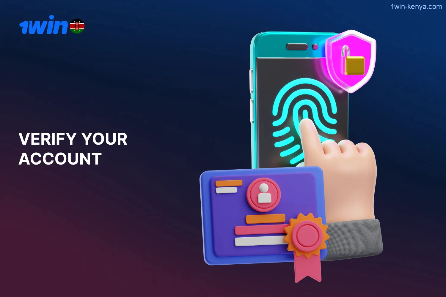 A player from Kenya can verify his 1win account immediately